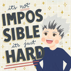 Bokuto "It's Not Impossible"